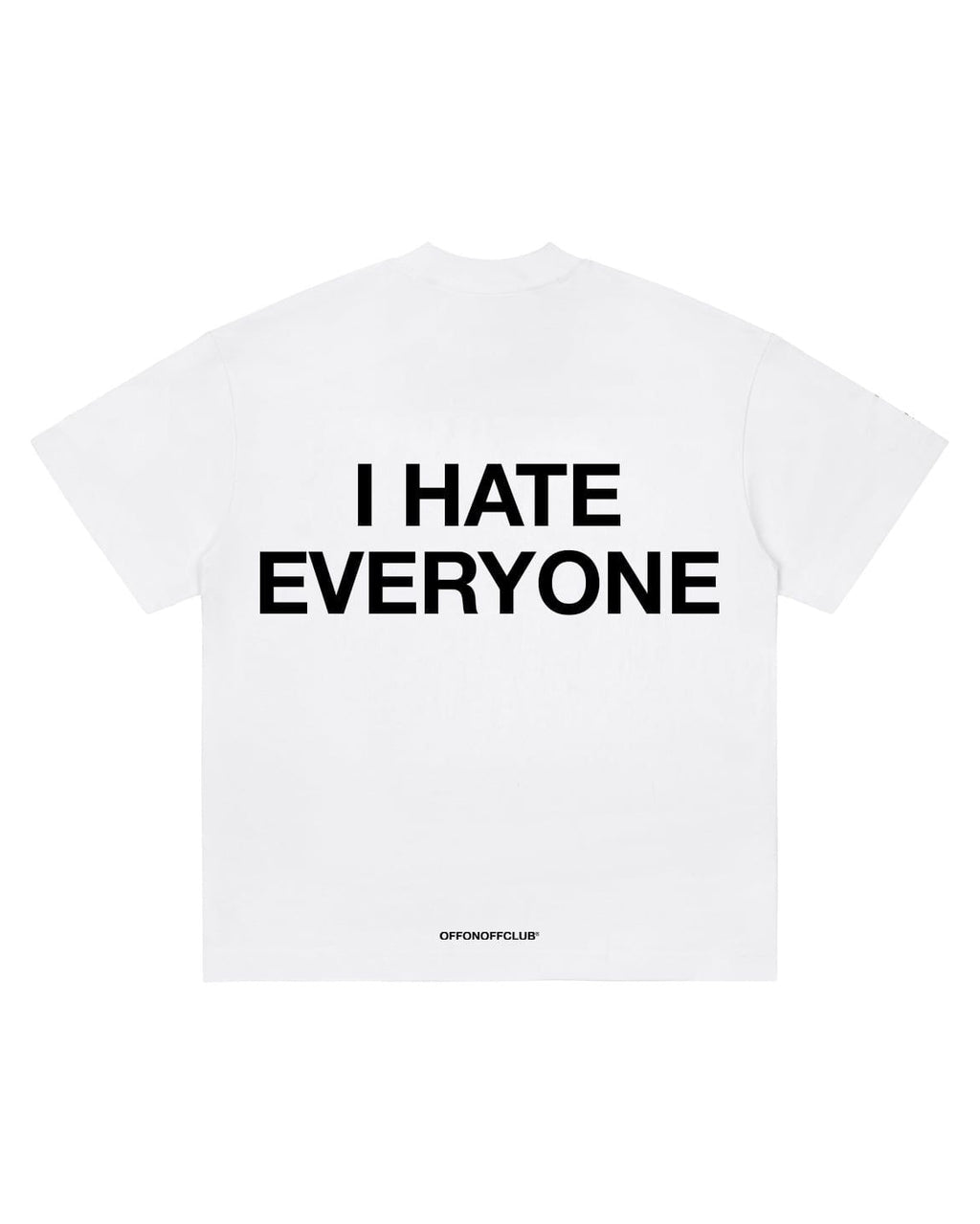 OFF I HATE Everyone - White