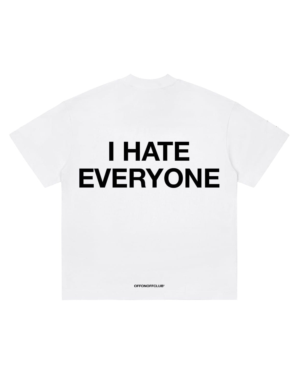 OFF I HATE Everyone - White